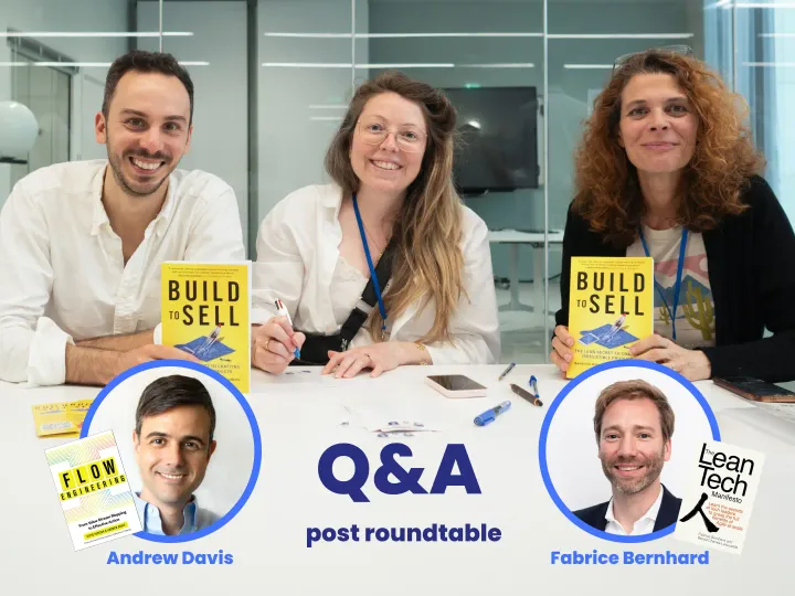 Q&A post roundtable with the Build to Sell authors, Andrew and Fabrice.